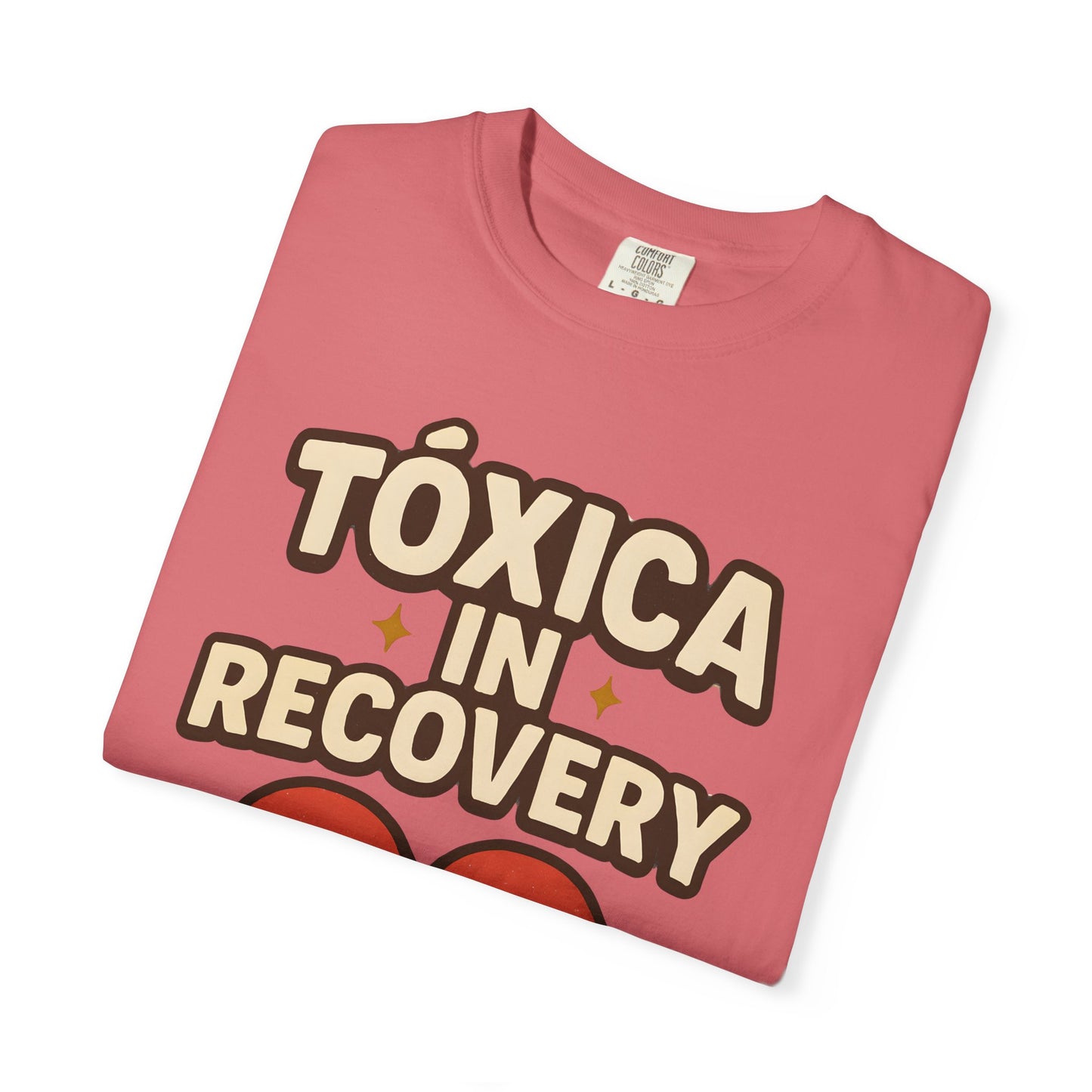 Tóxica in Recovery Tshirt