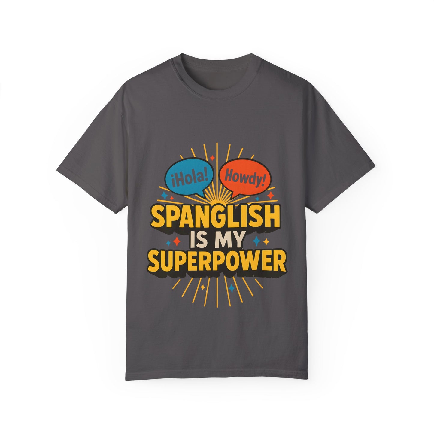 Spanglish is my Superpower T-Shirt