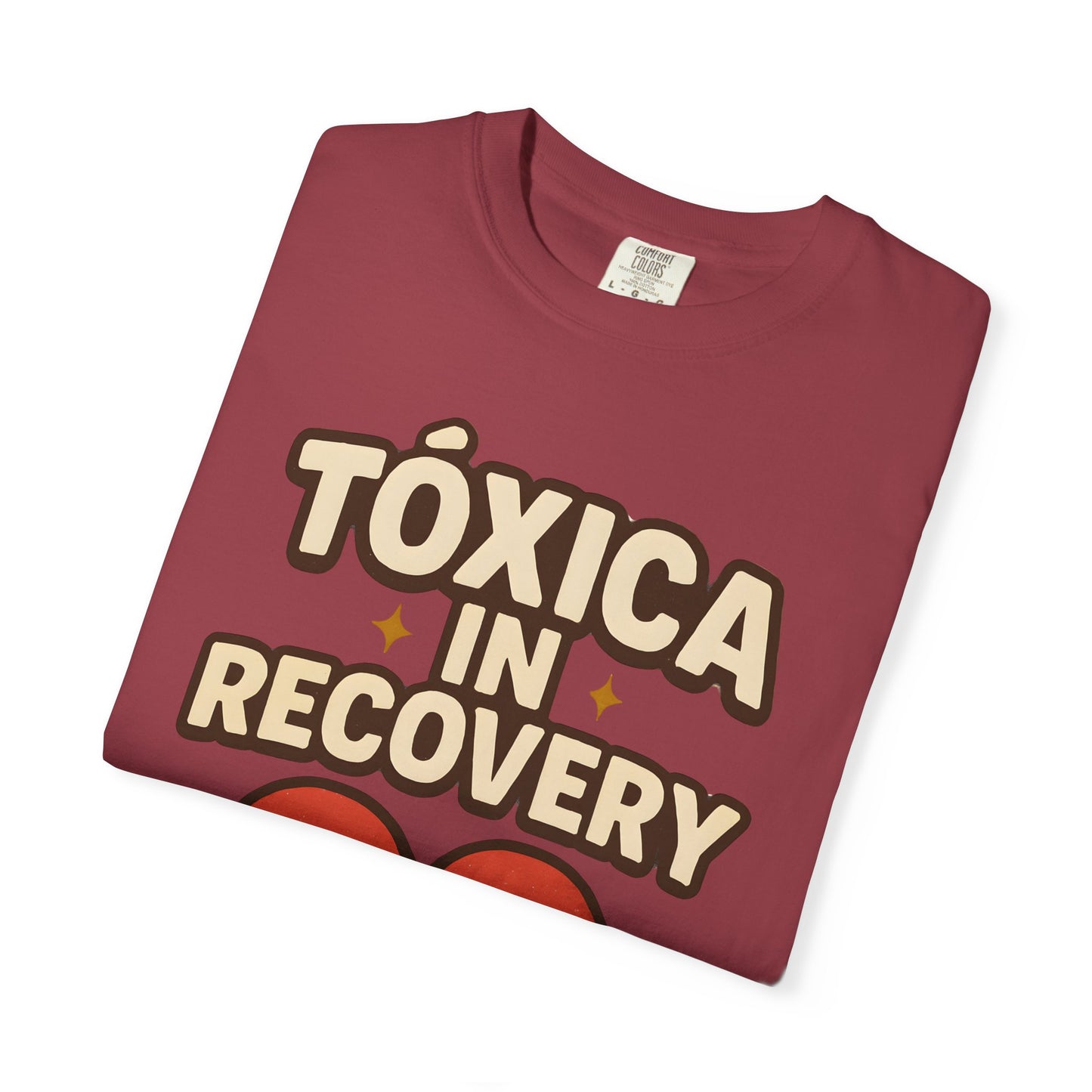 Tóxica in Recovery Tshirt