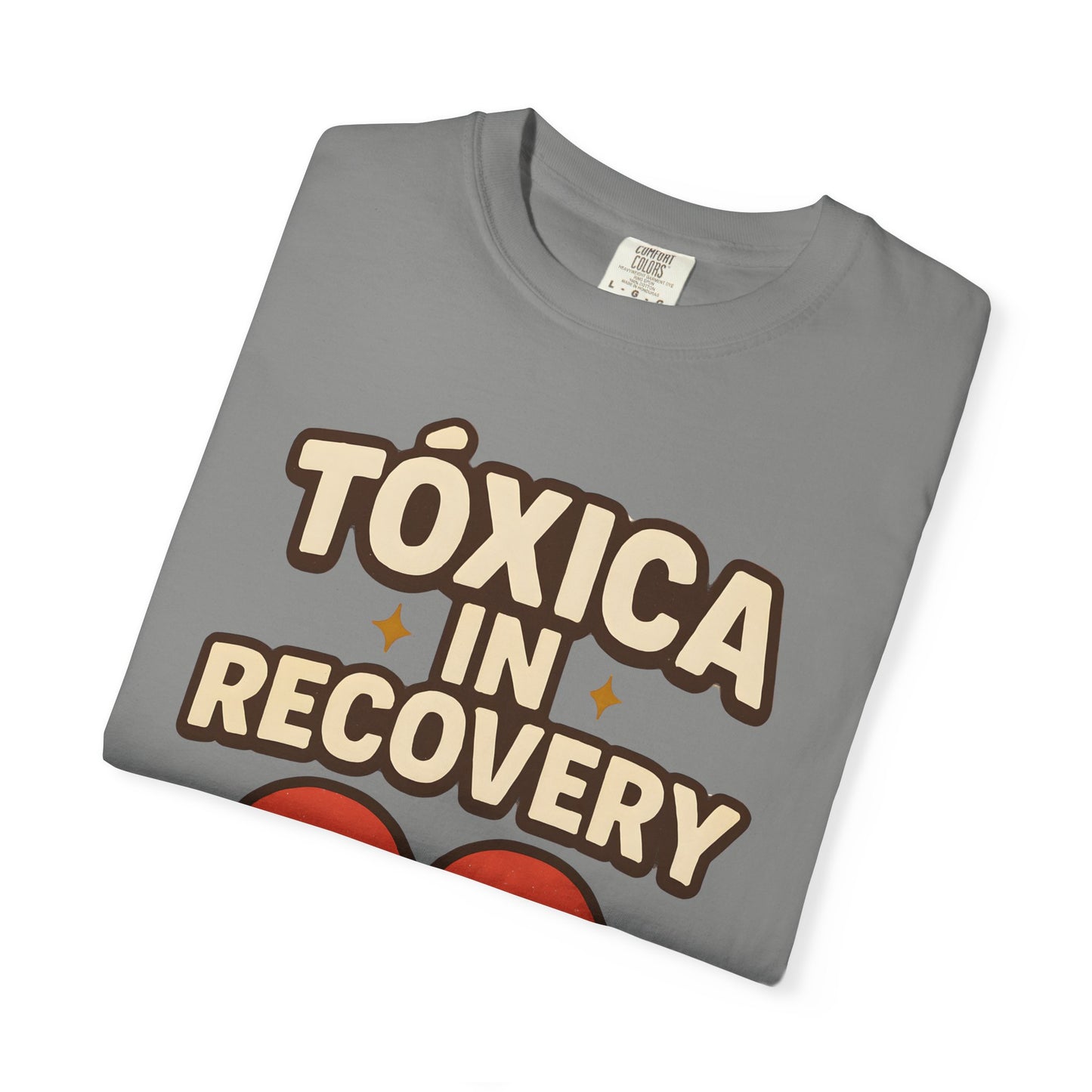 Tóxica in Recovery Tshirt