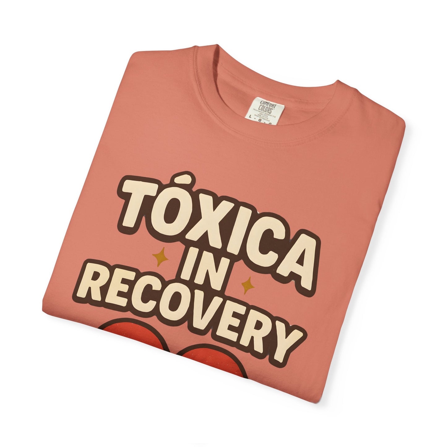 Tóxica in Recovery Tshirt