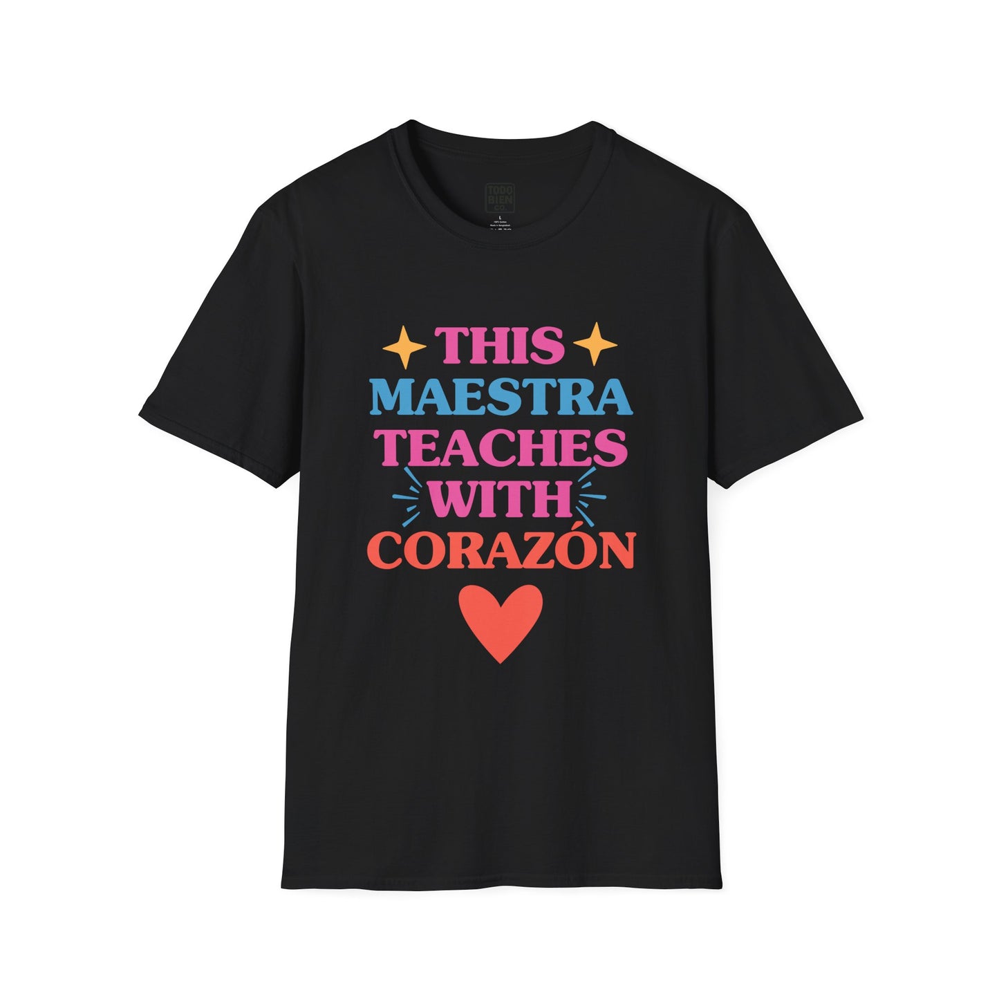 This Maestra Teaches With Corazon Bilingual Colorful Teacher TShirt