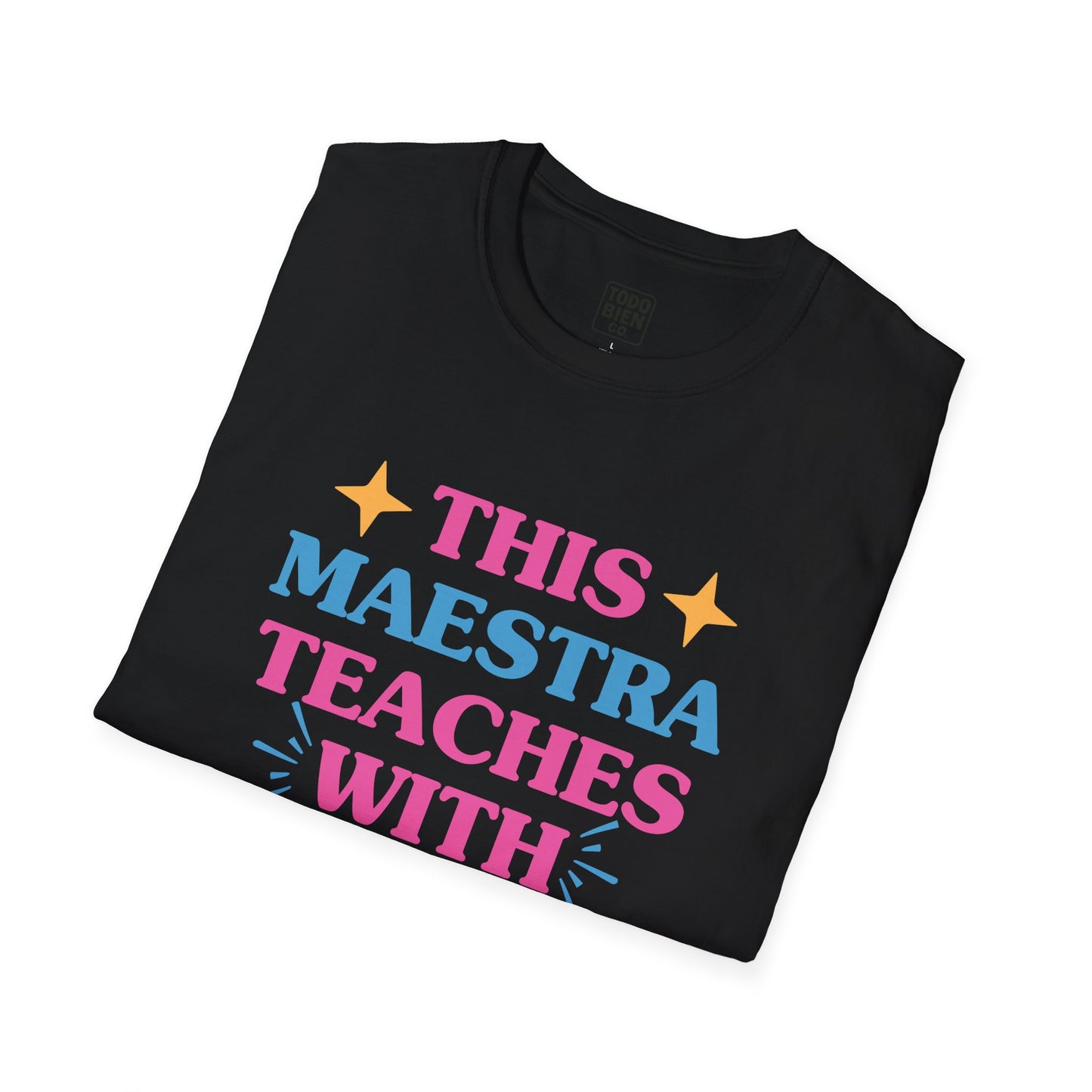 This Maestra Teaches With Corazon Bilingual Colorful Teacher TShirt