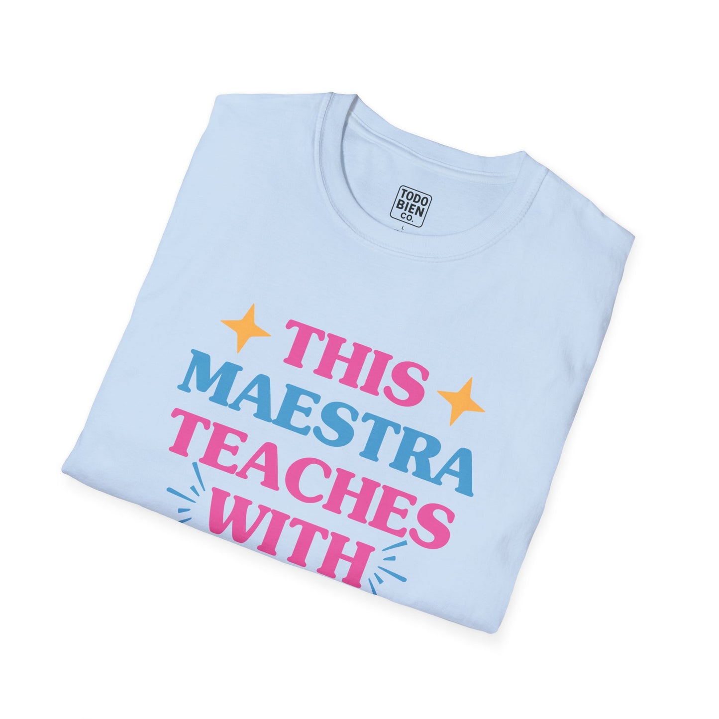This Maestra Teaches With Corazon Bilingual Colorful Teacher TShirt