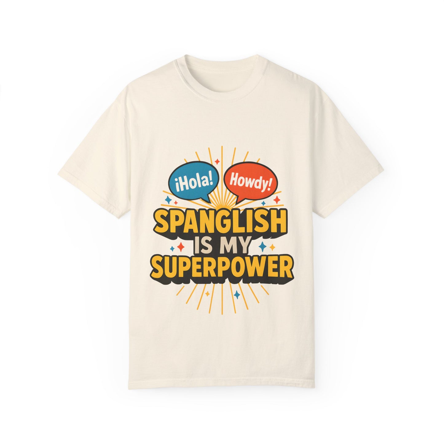 Spanglish is my Superpower T-Shirt