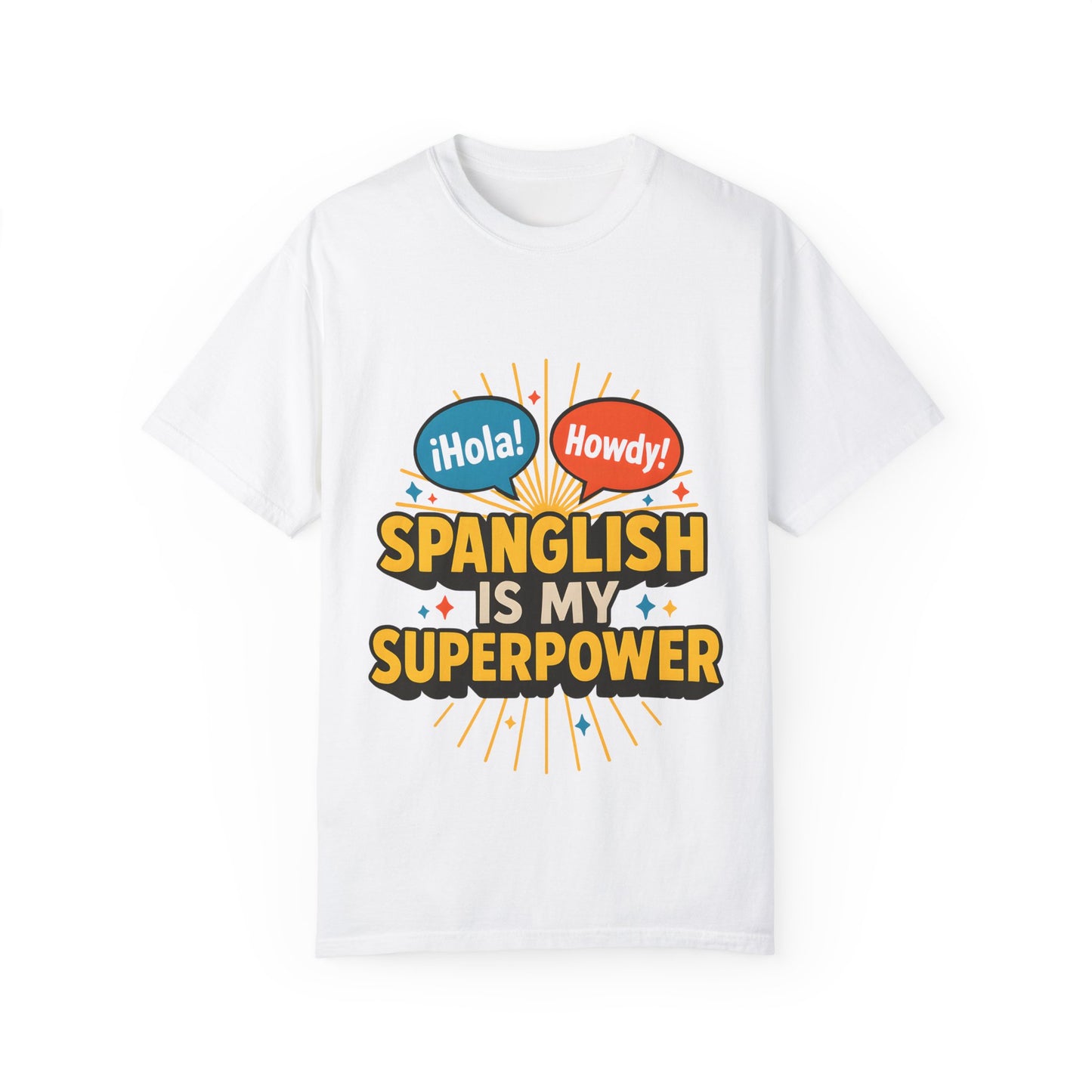 Spanglish is my Superpower T-Shirt