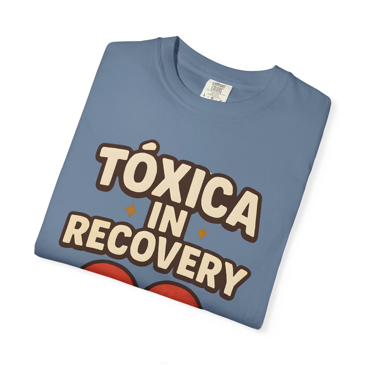 Tóxica in Recovery Tshirt